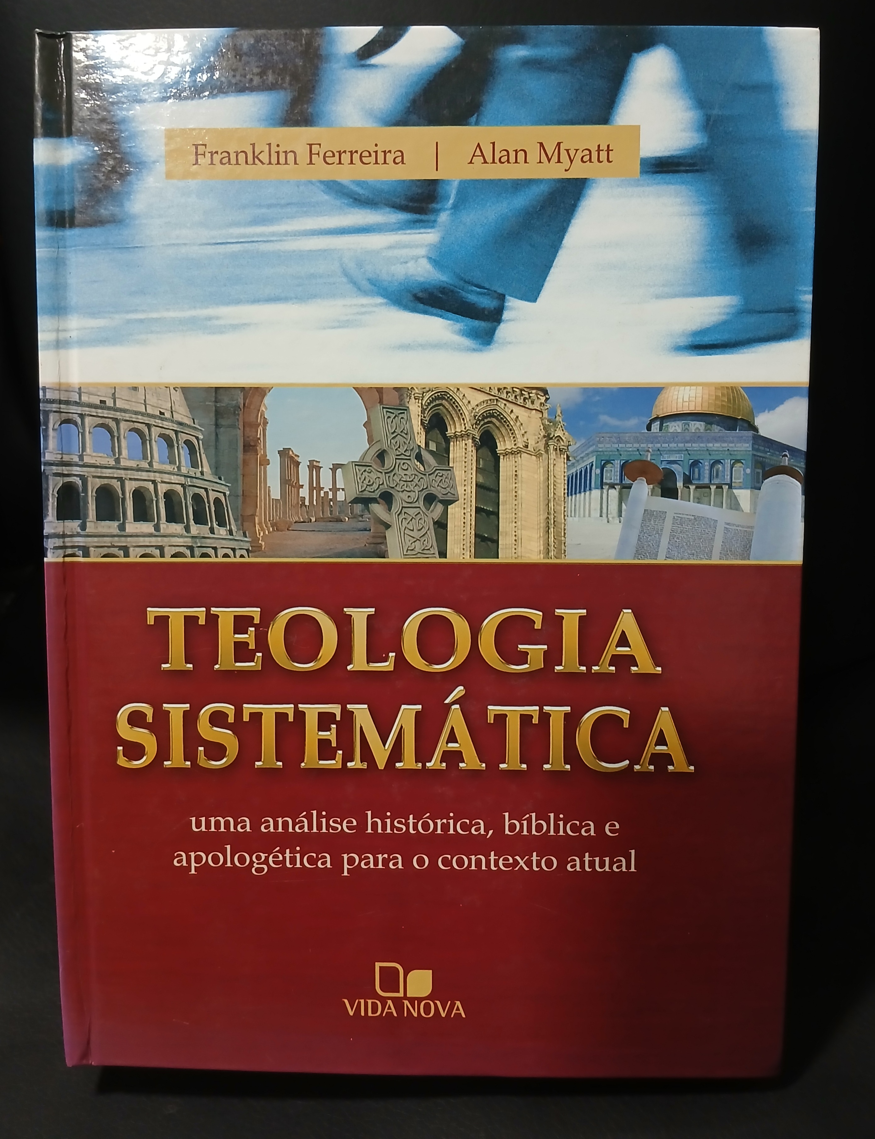Capa de Teologia Sistemática, Franklin Ferreira e Alan Myatt - Vida Nova - capa dura, em ótimo estado