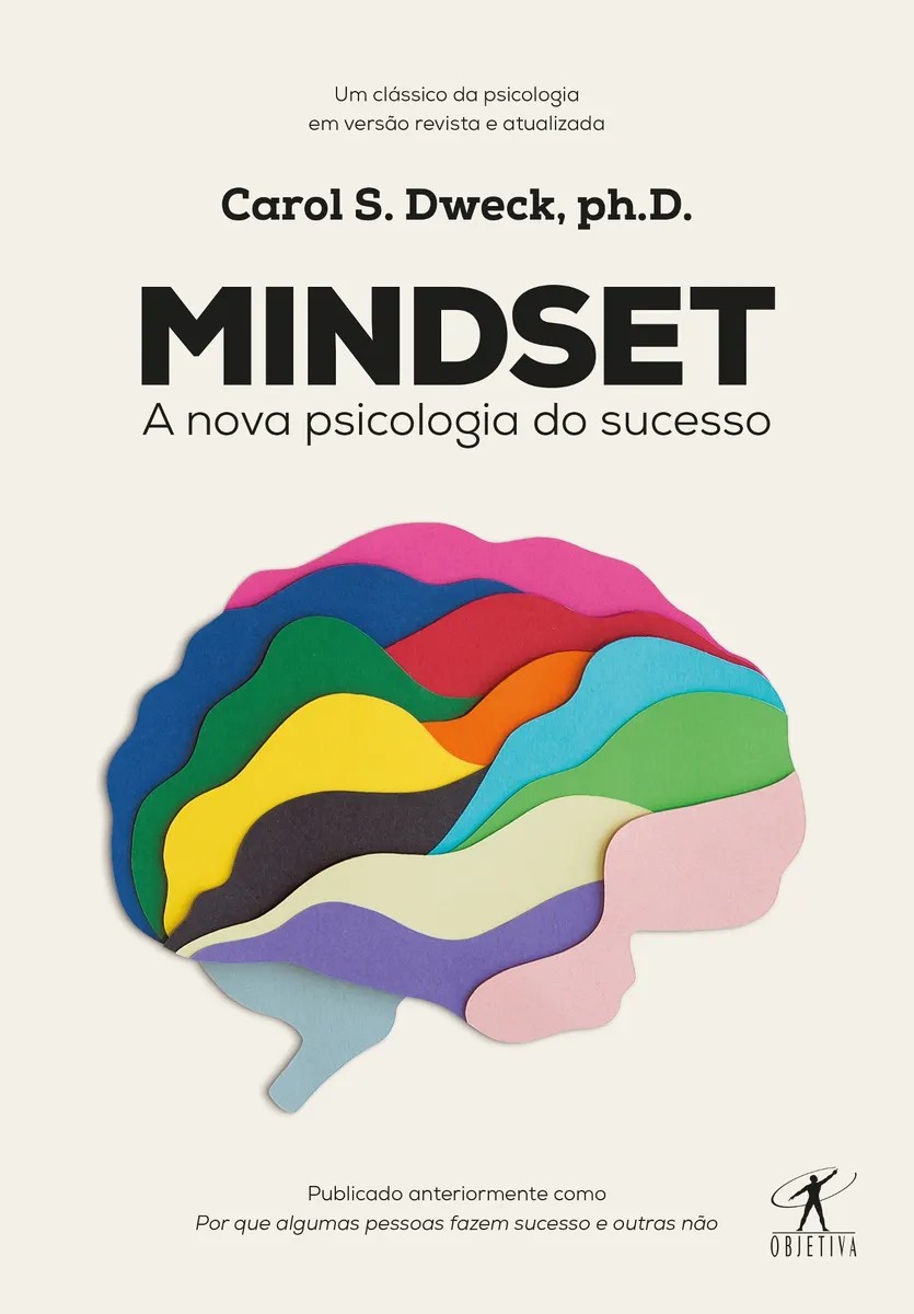 Capa de Mindset: A nova psicologia do sucesso de Carol S. Dweck editora Schwarcz SA capa mole em português 2017
