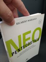 Neopentecostais: Sociologia do novo pentecostalismo no Brasil, Ricardo Mariano - Edições Loyola