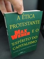 A Ética Protestante e o Espírito do Capitalismo, Max Weber, Max Weber | em excelente estado